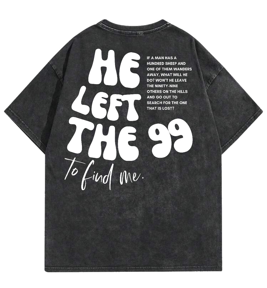 He Left the 99 Tee