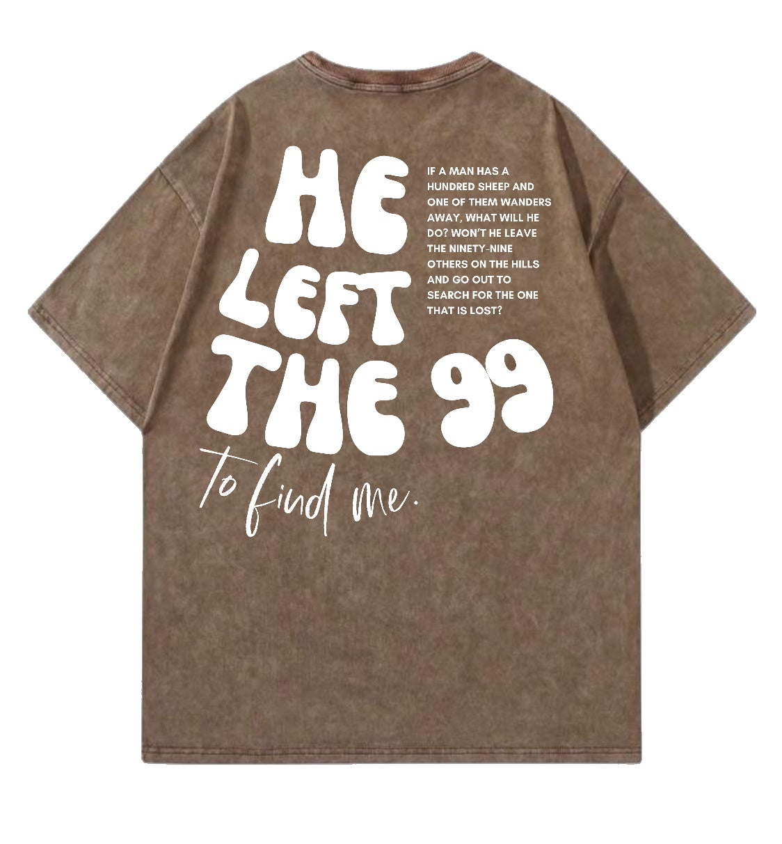 He Left the 99 Tee